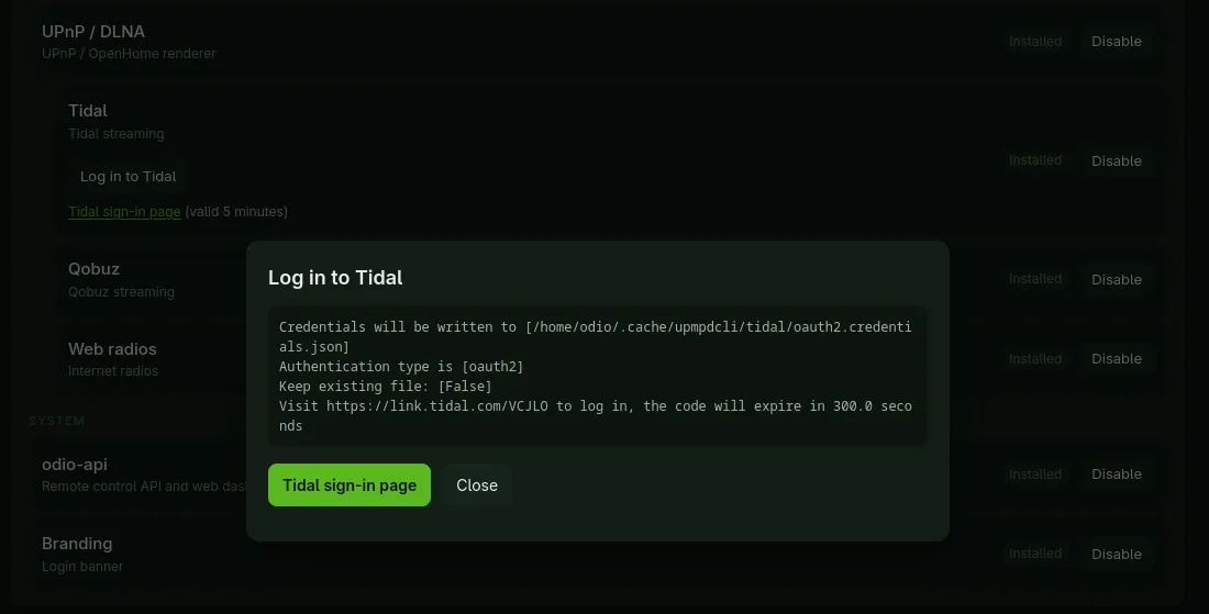The settings page with the Log in to Tidal dialog open over the components list: the helper's output announces where the credentials will be written and that the code expires in 300 seconds, above a Tidal sign-in page button, and the Tidal row behind it carries the same link marked valid 5 minutes